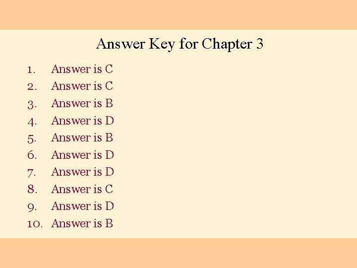 Answer Key for Chapter 3 1. 2. 3. 4. 5. 6. 7. 8. 9.