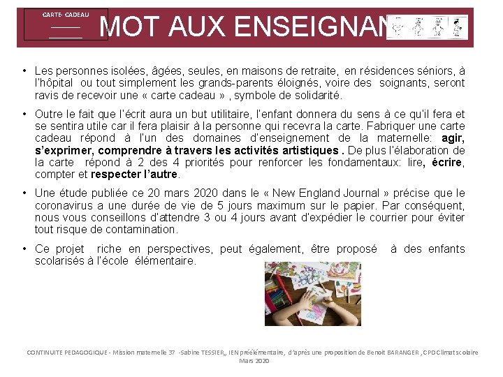 CARTE- CADEAU ________ MOT AUX ENSEIGNANTS • Les personnes isolées, âgées, seules, en maisons