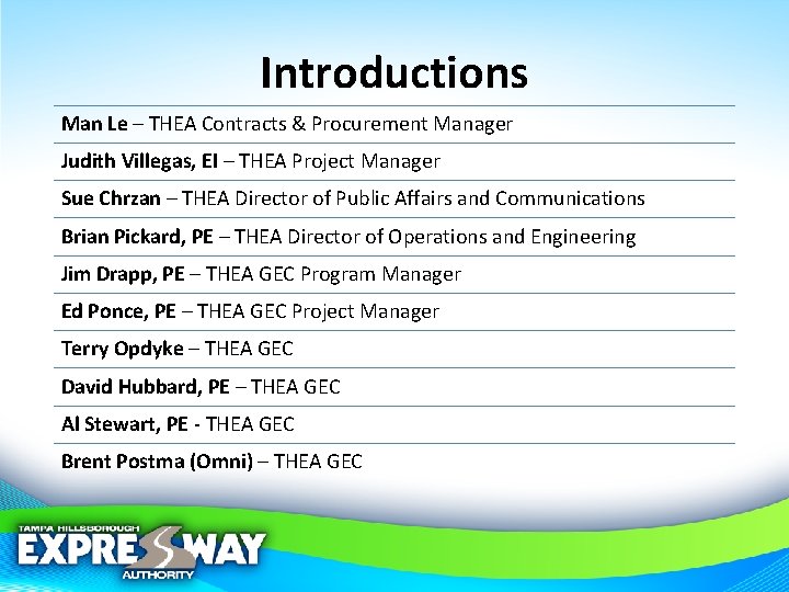 Introductions Man Le – THEA Contracts & Procurement Manager Judith Villegas, EI – THEA