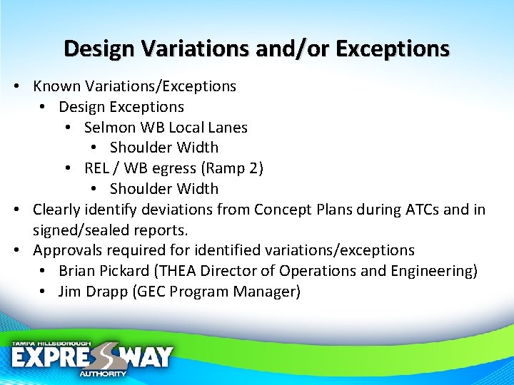Design Variations and/or Exceptions • Known Variations/Exceptions • Design Exceptions • Selmon WB Local