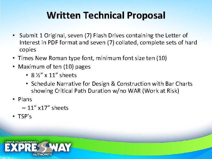 Written Technical Proposal • Submit 1 Original, seven (7) Flash Drives containing the Letter