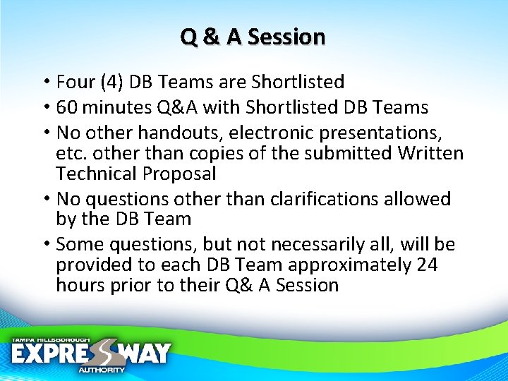 Q & A Session • Four (4) DB Teams are Shortlisted • 60 minutes