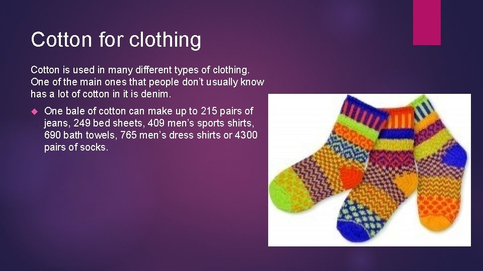 Cotton for clothing Cotton is used in many different types of clothing. One of