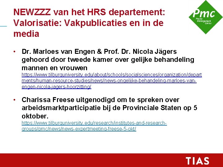 NEWZZZ van het HRS departement: Valorisatie: Vakpublicaties en in de media • Dr. Marloes