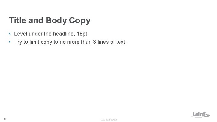 Title and Body Copy • Level under the headline, 18 pt. • Try to Title and Body Copy • Level under the headline, 18 pt. • Try to