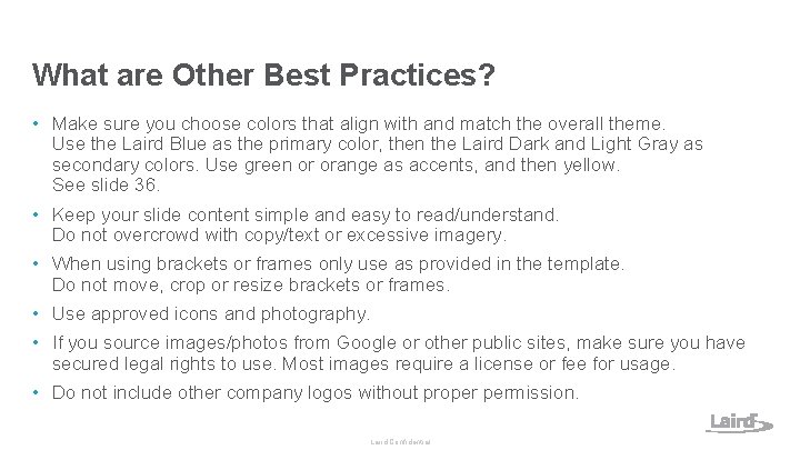 What are Other Best Practices? • Make sure you choose colors that align with What are Other Best Practices? • Make sure you choose colors that align with