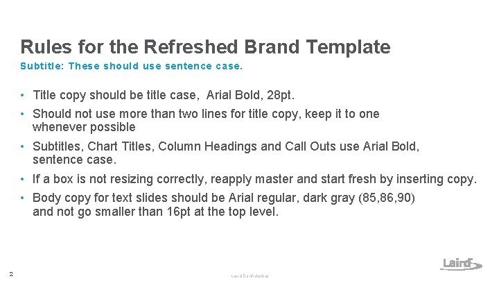 Rules for the Refreshed Brand Template Subtitle: These should use sentence case. • Title Rules for the Refreshed Brand Template Subtitle: These should use sentence case. • Title