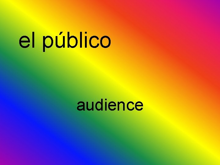 el público audience 