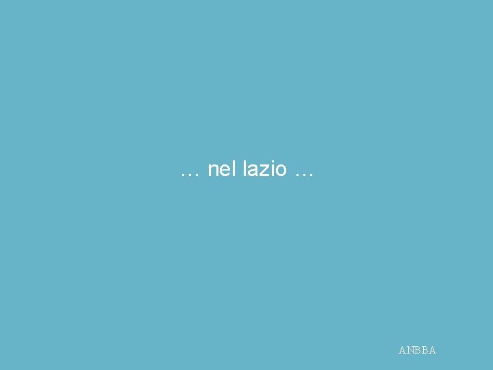 … nel lazio … ANBBA 