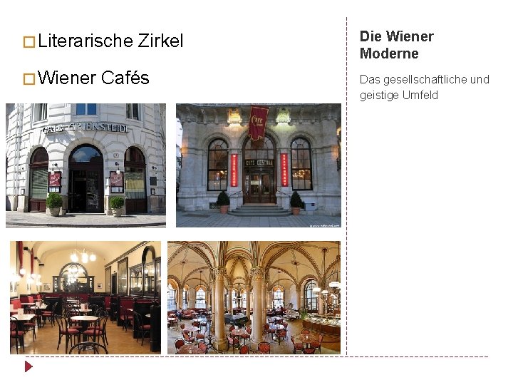 � Literarische � Wiener Zirkel Cafés Die Wiener Moderne Das gesellschaftliche und geistige Umfeld