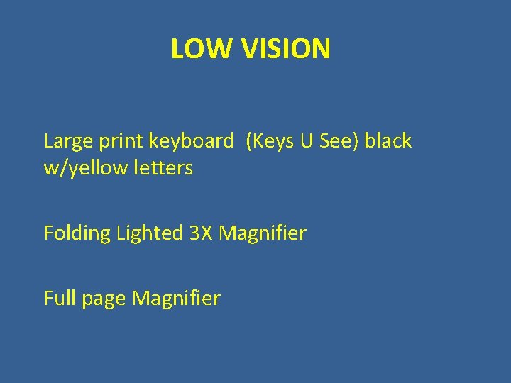LOW VISION Large print keyboard (Keys U See) black w/yellow letters Folding Lighted 3