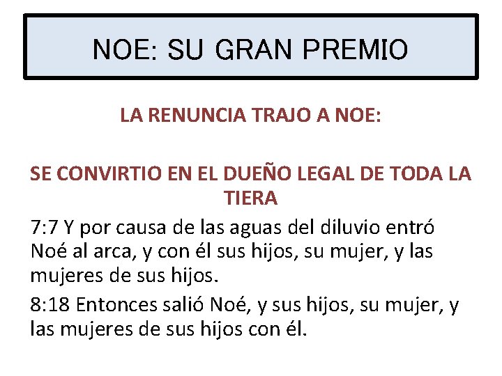 NOE: SU GRAN PREMIO LA RENUNCIA TRAJO A NOE: SE CONVIRTIO EN EL DUEÑO