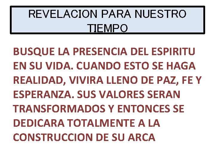 REVELACION PARA NUESTRO TIEMPO BUSQUE LA PRESENCIA DEL ESPIRITU EN SU VIDA. CUANDO ESTO