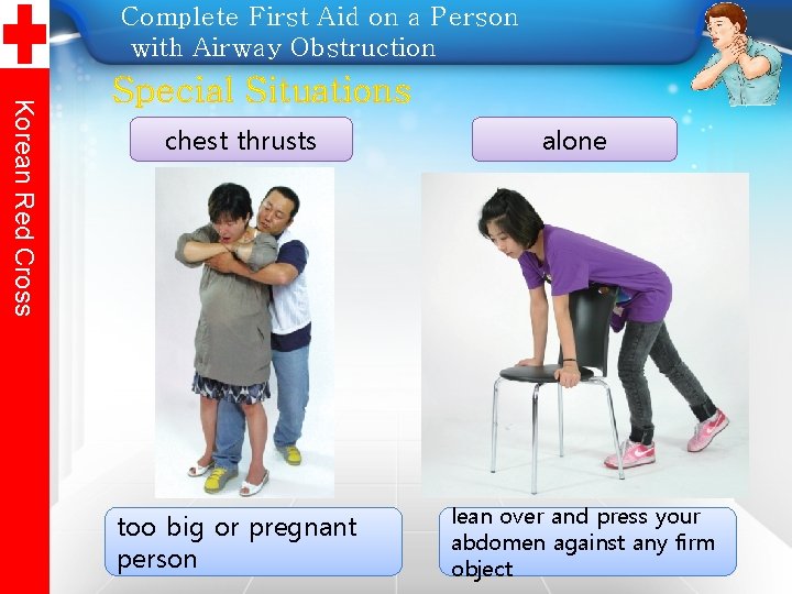 Complete First Aid on a Person with Airway Obstruction Korean Red Cross Special Situations