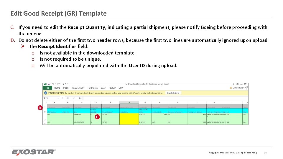 Edit Good Receipt (GR) Template C. If you need to edit the Receipt Quantity,