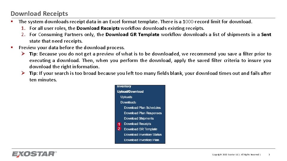 Download Receipts § § The system downloads receipt data in an Excel format template.