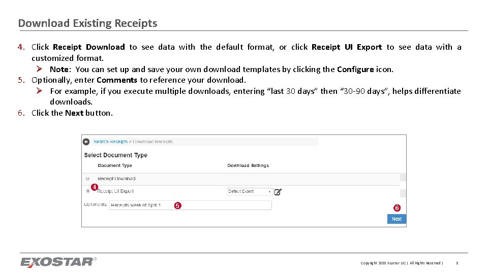 Download Existing Receipts 4. Click Receipt Download to see data with the default format,