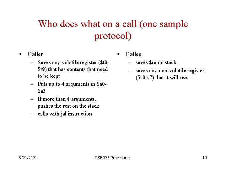 Who does what on a call (one sample protocol) • Caller • Callee –