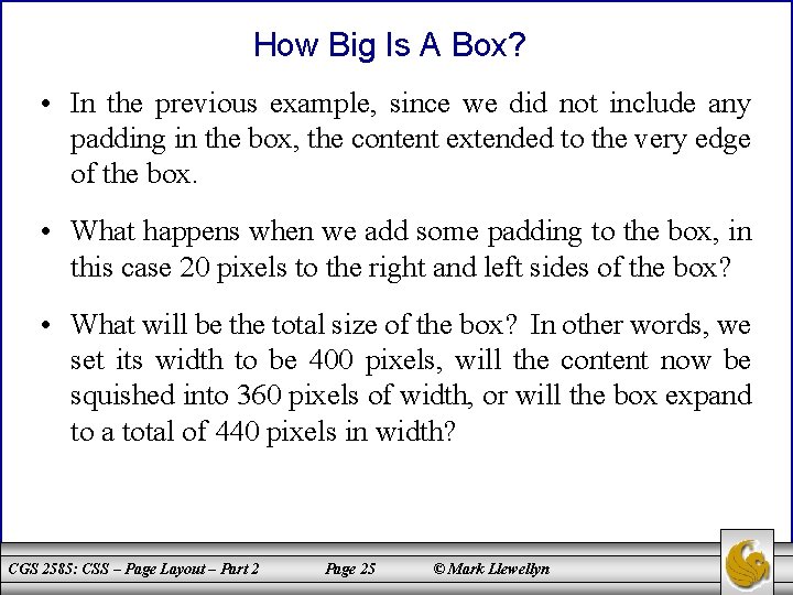 How Big Is A Box? • In the previous example, since we did not