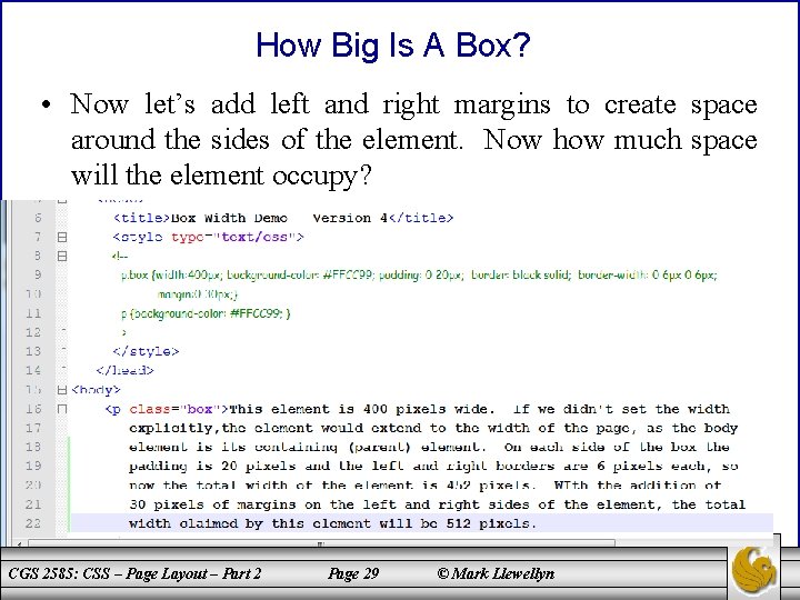 How Big Is A Box? • Now let’s add left and right margins to