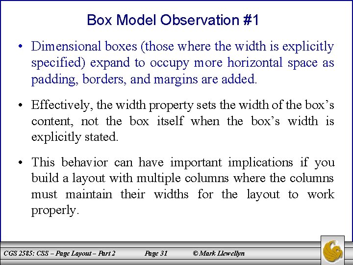 Box Model Observation #1 • Dimensional boxes (those where the width is explicitly specified)