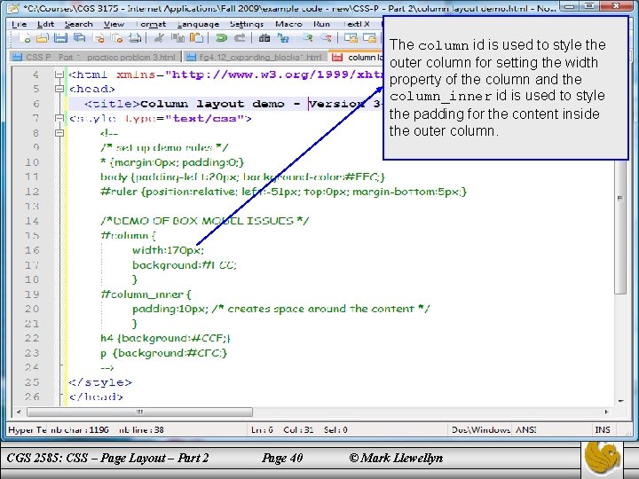 The column id is used to style the outer column for setting the width