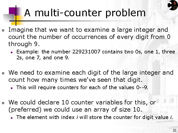 A multi-counter problem n Imagine that we want to examine a large integer and