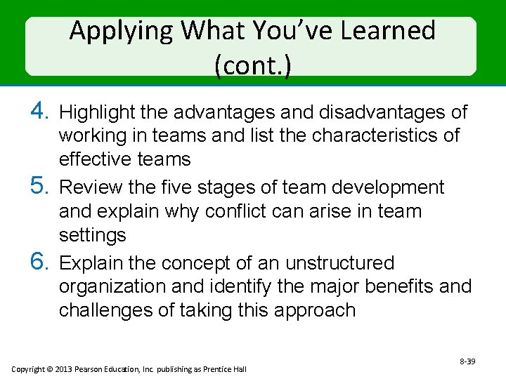 Applying What You’ve Learned (cont. ) 4. Highlight the advantages and disadvantages of 5.