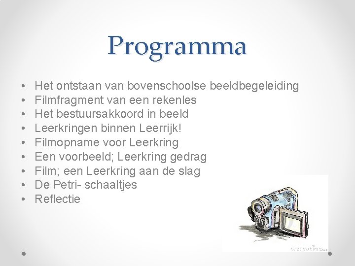 Programma • • • Het ontstaan van bovenschoolse beeldbegeleiding Filmfragment van een rekenles Het