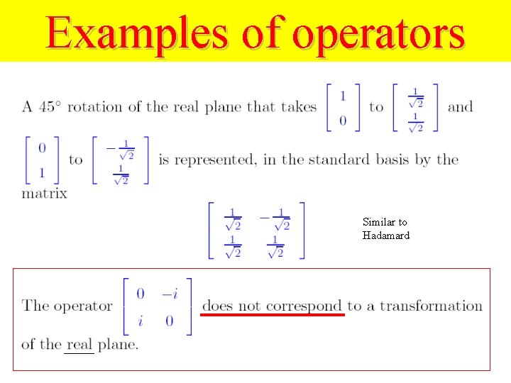 Examples of operators Similar to Hadamard 