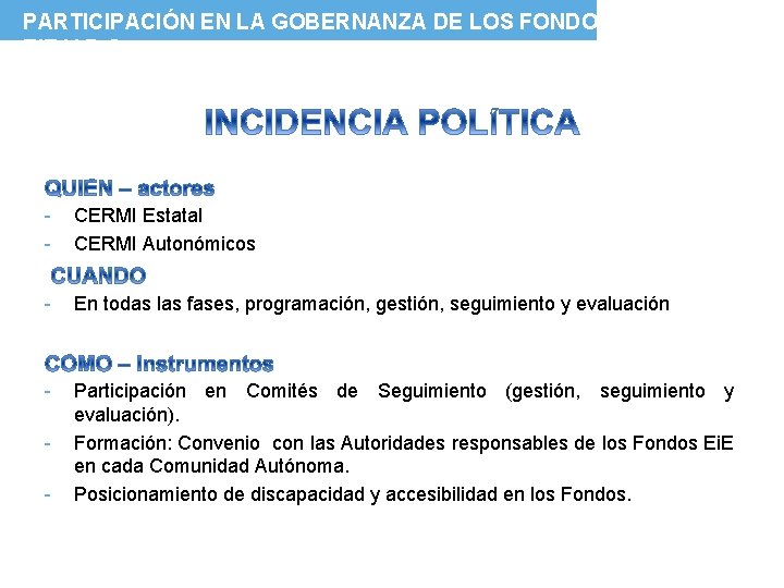 PARTICIPACIÓN EN LA GOBERNANZA DE LOS FONDOS EIE Y P. O - CERMI Estatal