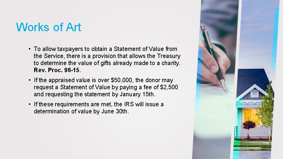 Works of Art • To allow taxpayers to obtain a Statement of Value from