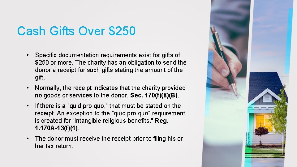 Cash Gifts Over $250 • Specific documentation requirements exist for gifts of $250 or