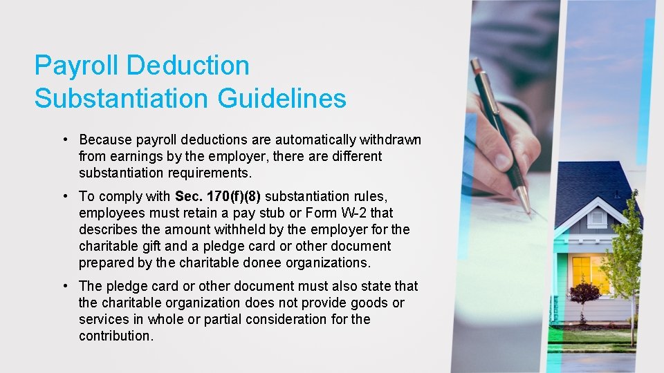 Payroll Deduction Substantiation Guidelines • Because payroll deductions are automatically withdrawn from earnings by