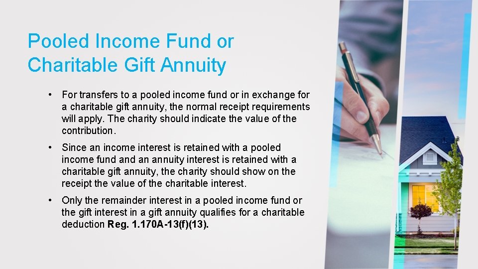 Pooled Income Fund or Charitable Gift Annuity • For transfers to a pooled income