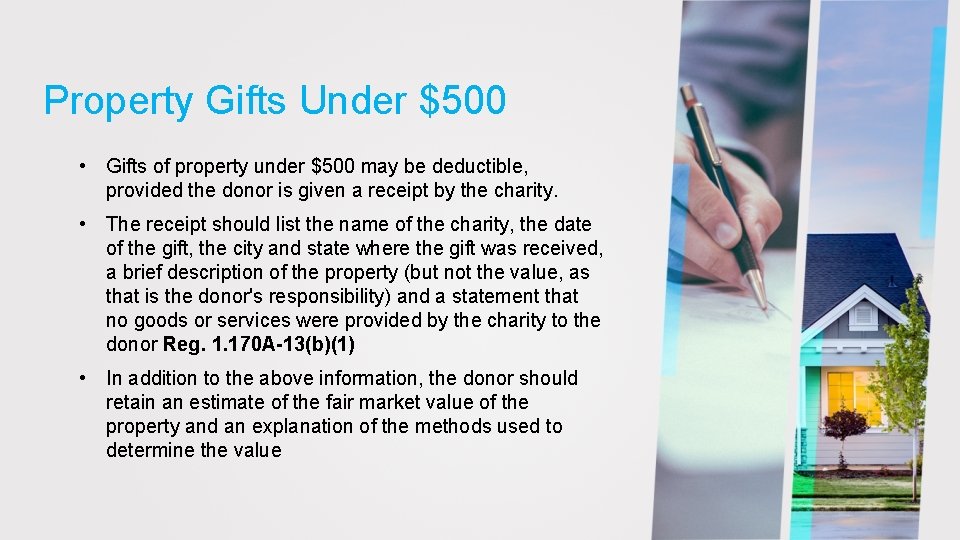 Property Gifts Under $500 • Gifts of property under $500 may be deductible, provided