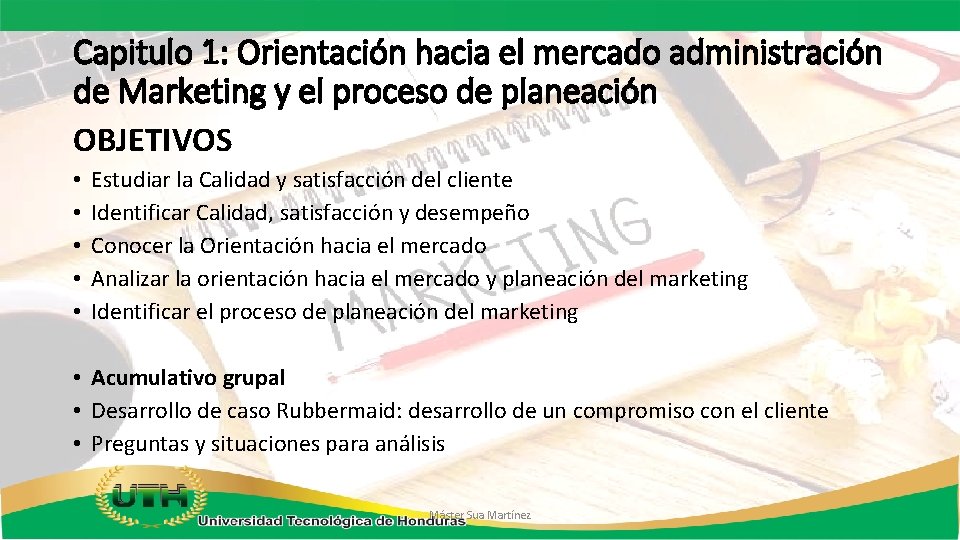 Capitulo 1: Orientación hacia el mercado administración de Marketing y el proceso de planeación