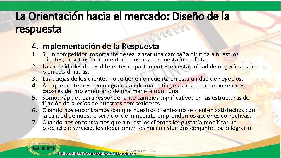 La Orientación hacia el mercado: Diseño de la respuesta 4. Implementación de la Respuesta