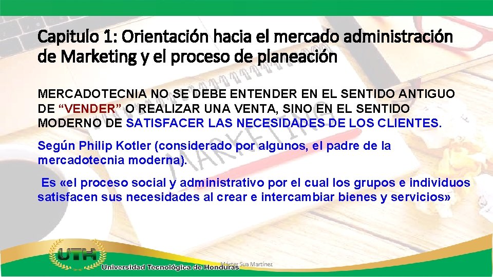 Capitulo 1: Orientación hacia el mercado administración de Marketing y el proceso de planeación