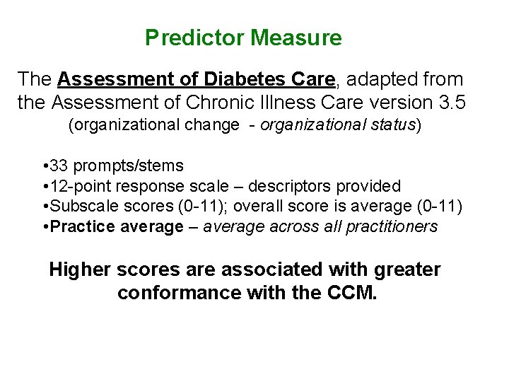 Predictor Measure The Assessment of Diabetes Care, adapted from the Assessment of Chronic Illness