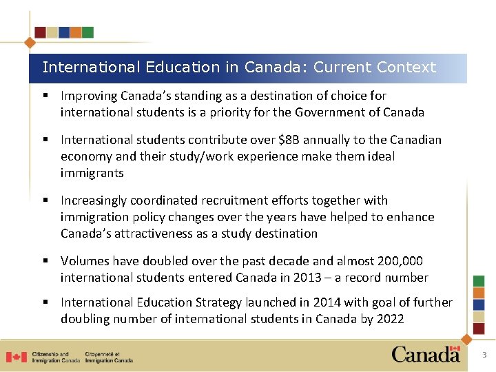 International Education in Canada: Current Context § Improving Canada’s standing as a destination of