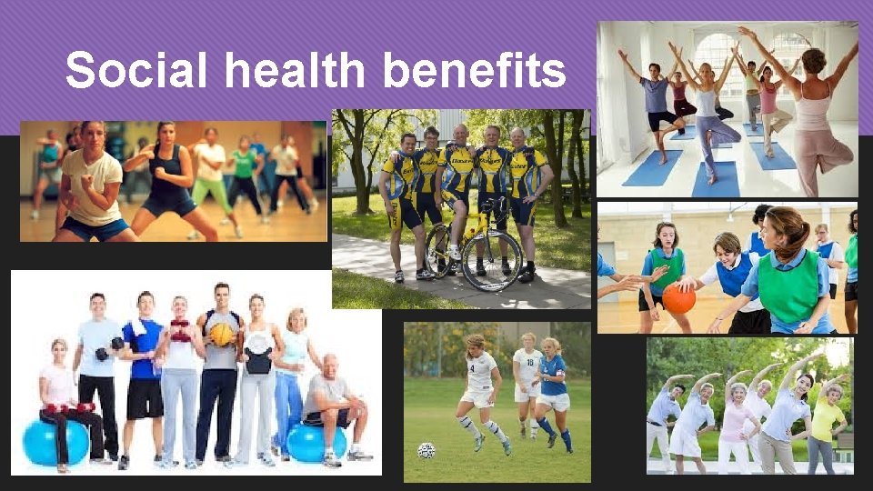 Social health benefits 