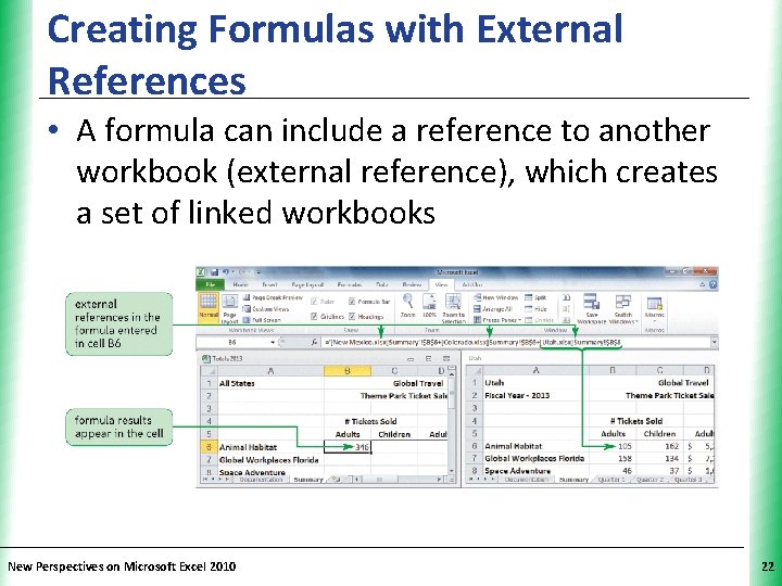 Creating Formulas with External References XP • A formula can include a reference to Creating Formulas with External References XP • A formula can include a reference to