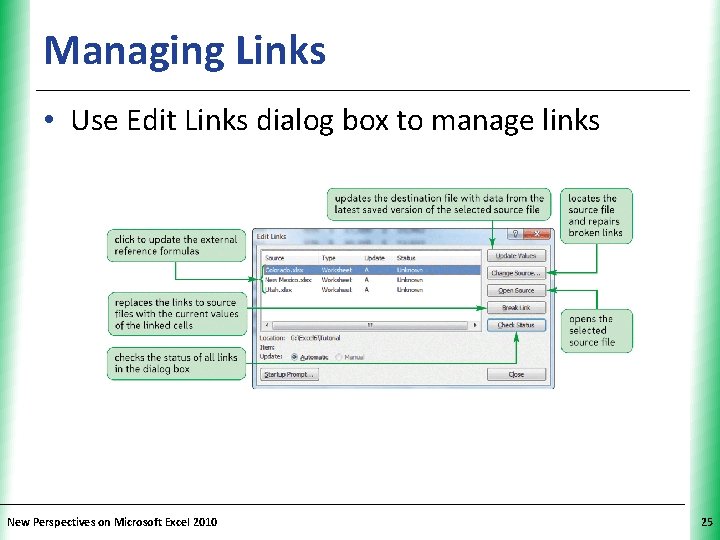 Managing Links XP • Use Edit Links dialog box to manage links New Perspectives Managing Links XP • Use Edit Links dialog box to manage links New Perspectives
