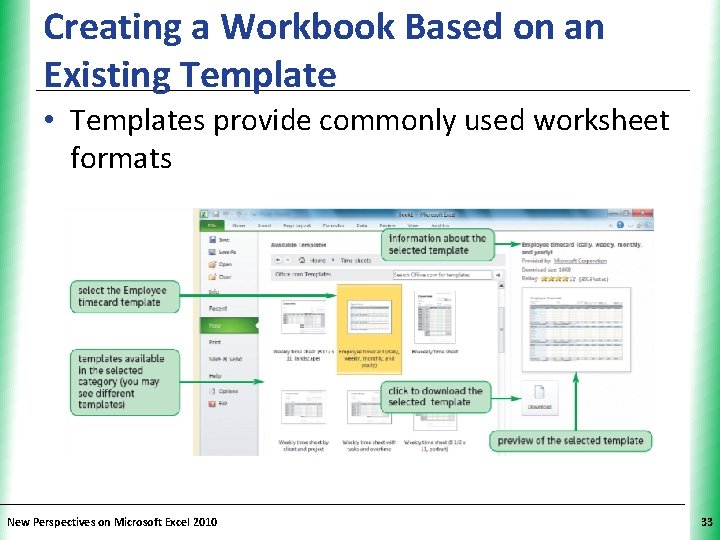 Creating a Workbook Based on an Existing Template XP • Templates provide commonly used Creating a Workbook Based on an Existing Template XP • Templates provide commonly used