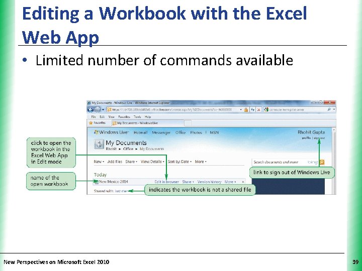 Editing a Workbook with the Excel Web App XP • Limited number of commands Editing a Workbook with the Excel Web App XP • Limited number of commands