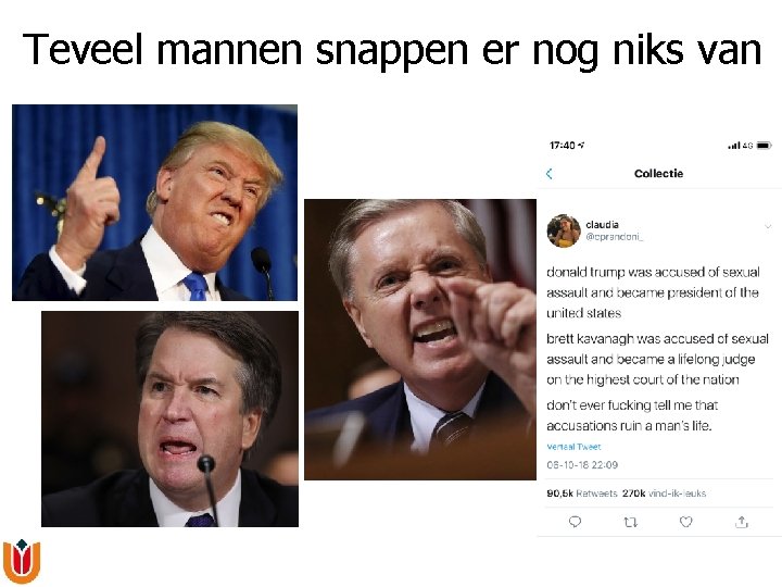 Teveel mannen snappen er nog niks van 