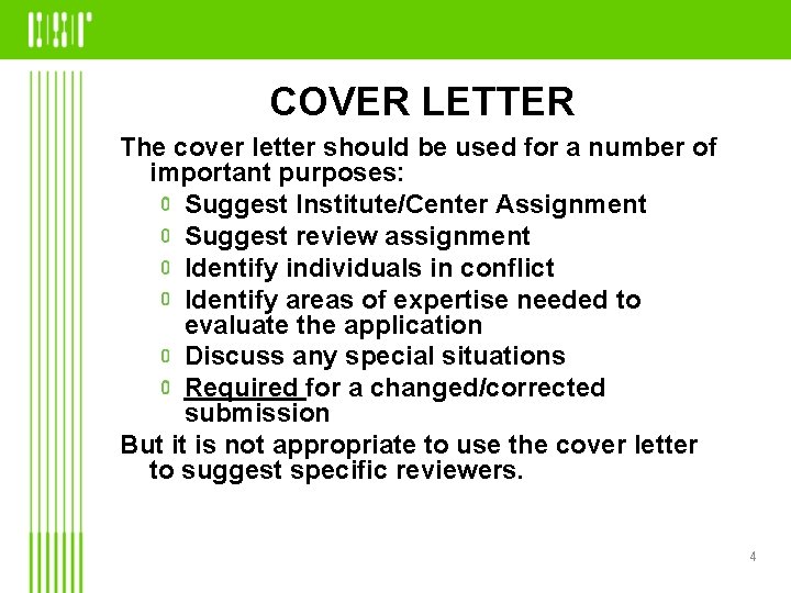 COVER LETTER The cover letter should be used for a number of important purposes: