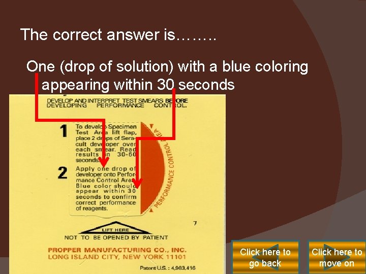 The correct answer is……. . One (drop of solution) with a blue coloring appearing