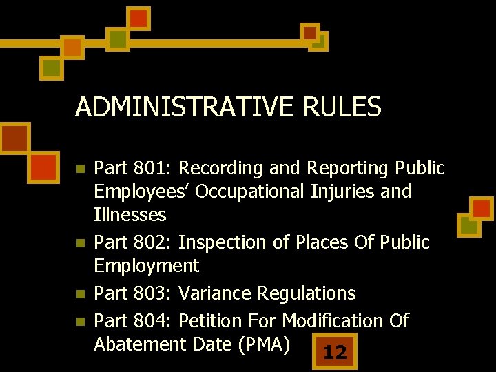ADMINISTRATIVE RULES n n Part 801: Recording and Reporting Public Employees’ Occupational Injuries and
